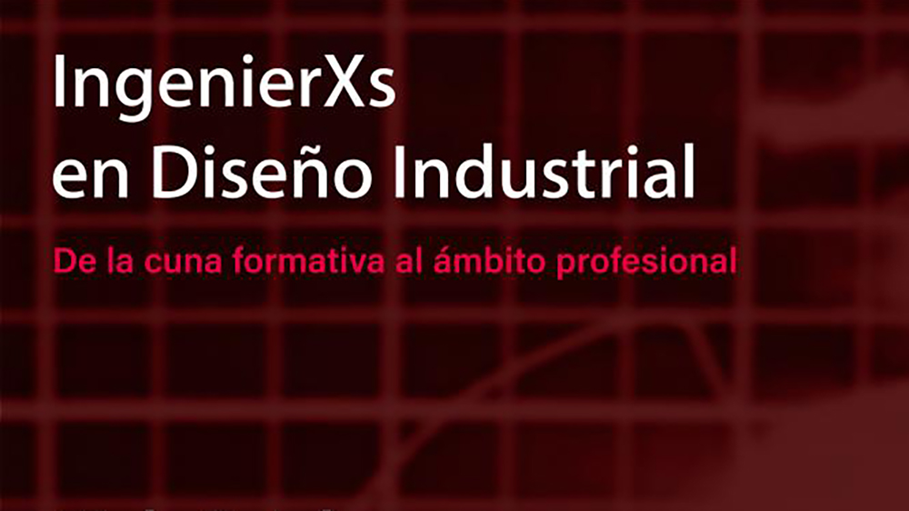 Jornada IngenierXs en diseño industrial y desarrollo del producto