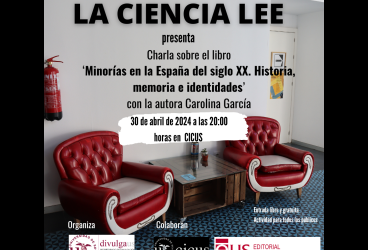 La Ciencia Lee · 'Minorías en la España del siglo XX'