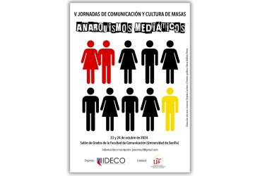 V Jornadas de Comunicación y Cultura de masas. Anarquismos mediáticos