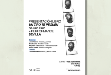 Presentación del libro 'Un tiro te peguen', del bailaor Julio Ruiz +...