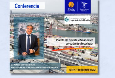 Conferencia del presidente de la Autoridad Portuaria de Sevilla sobre el nuevo...