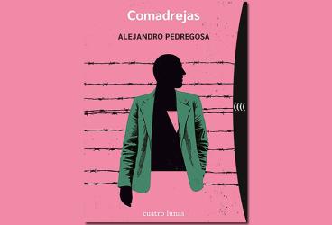 Presentación del libro 'COMADREJAS' de Alejandro Pedregosa