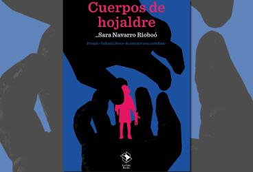 Presentación de 'Cuerpos de Hojaldre', de Sara Navarro Rioboó