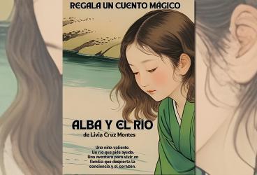 Presentación del libro “Alba y el río”, de Livia Cruz Montes